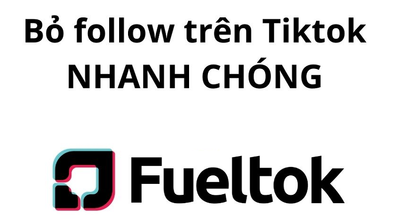 Ứng dụng hủy fl tiktok FuelTok